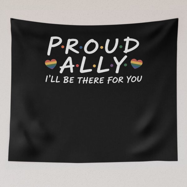 Item preview, proud ally i ll be there for you designed and sold by HollyBellArtSte.