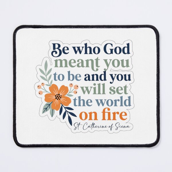 Item preview, St Catherine of Siena Be Who God Meant You To Be Floral designed and sold by raedattia.