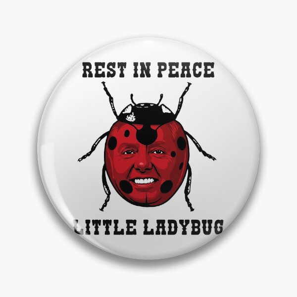 Item preview, Lindsey Graham rest in peace little ladybug designed and sold by Landesign.