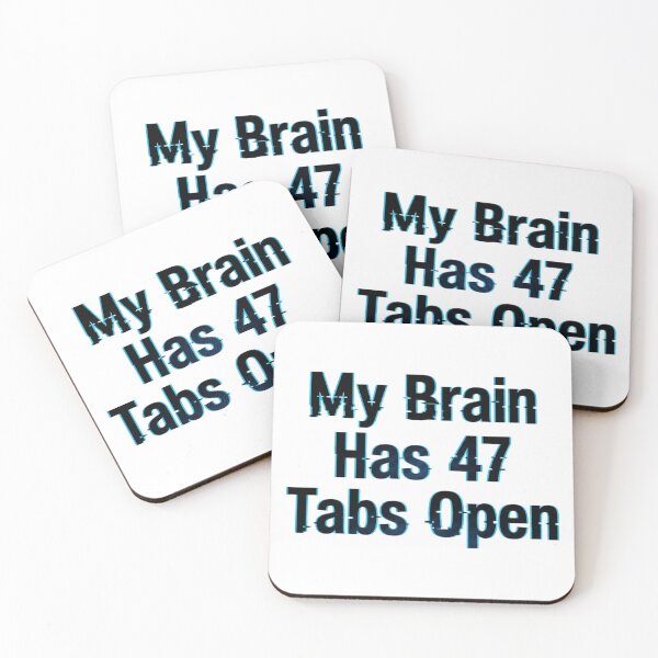 Item preview, My Brain Has 47 Tabs Open Retro Quote designed and sold by tushartanvir.