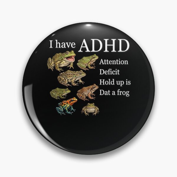 Item preview, I Have ADHD Frog Lover Nature Forest Animals Funny designed and sold by Juansustait.