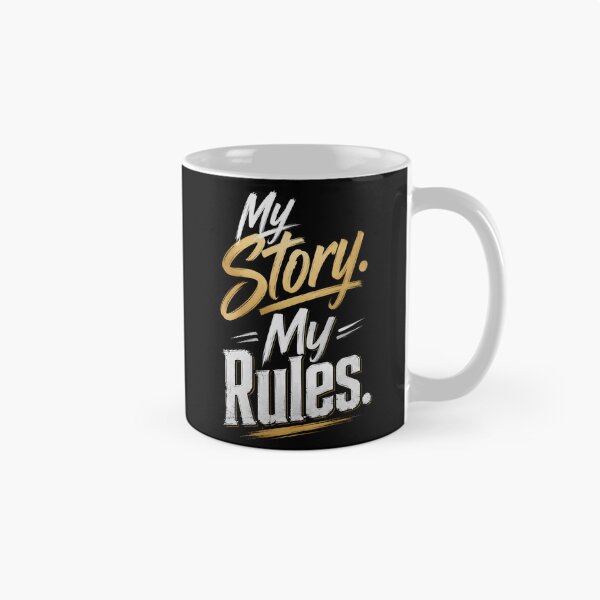 Item preview, My Story My Rules designed and sold by MarkColeImaging.