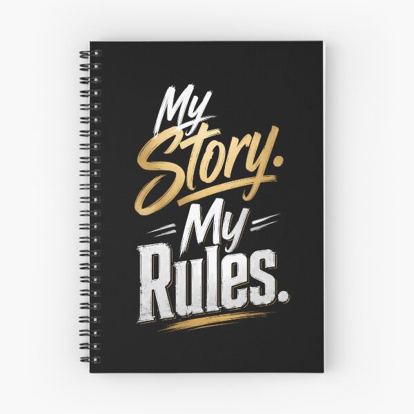 Item preview, My Story My Rules designed and sold by MarkColeImaging.