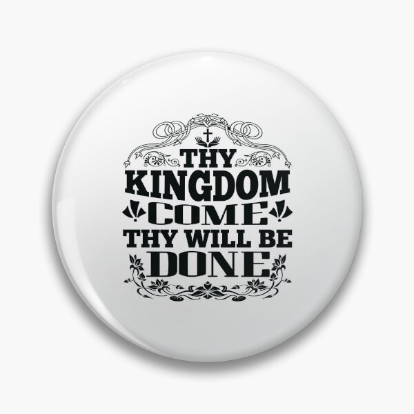 Item preview, Thy Kingdom Come Thy Will Be Done designed and sold by Awarrie.
