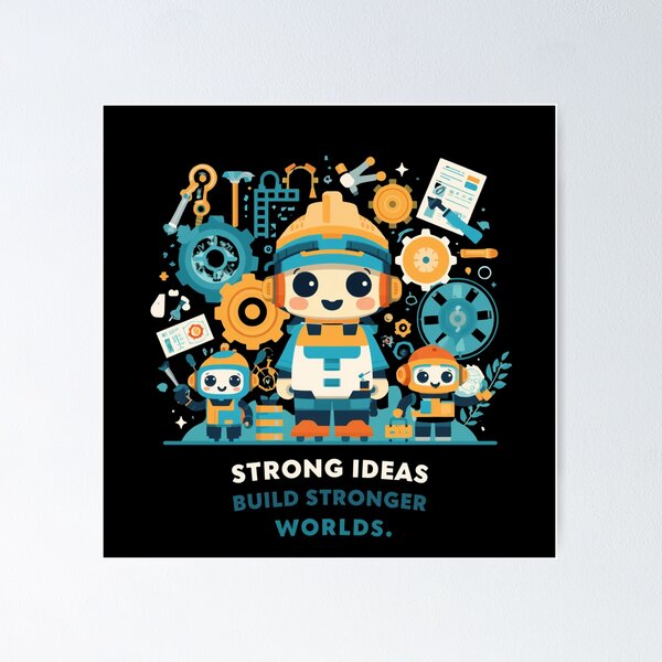 Item preview, Strong Ideas Build Stronger Worlds | Engineer Motivation designed and sold by ULTIMATE CREATIONS.