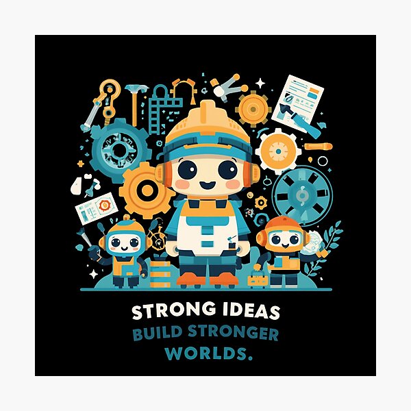 Item preview, Strong Ideas Build Stronger Worlds | Engineer Motivation designed and sold by ULTIMATE CREATIONS.
