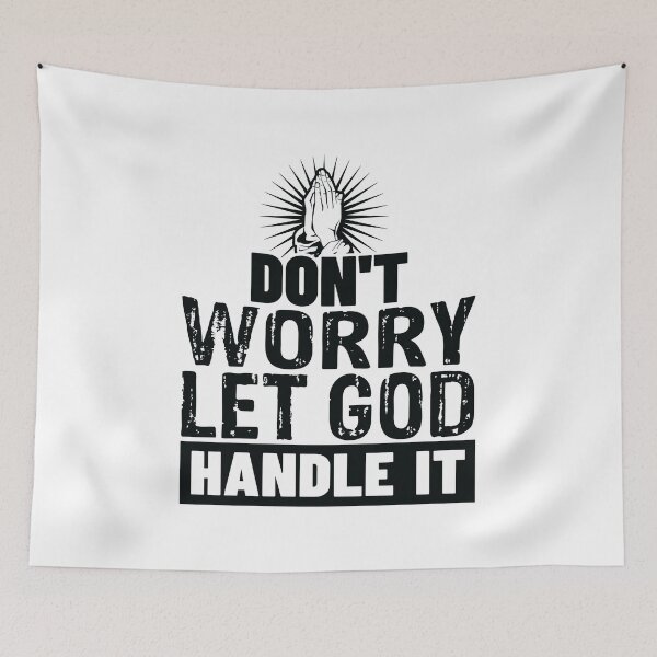 Item preview, Don't Worry Let God Handle It designed and sold by Awarrie.