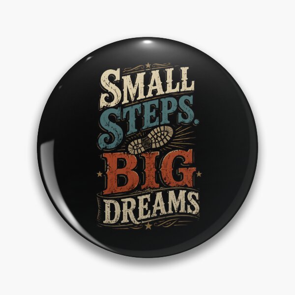 Item preview, Small Steps Big Dreams designed and sold by MarkColeImaging.