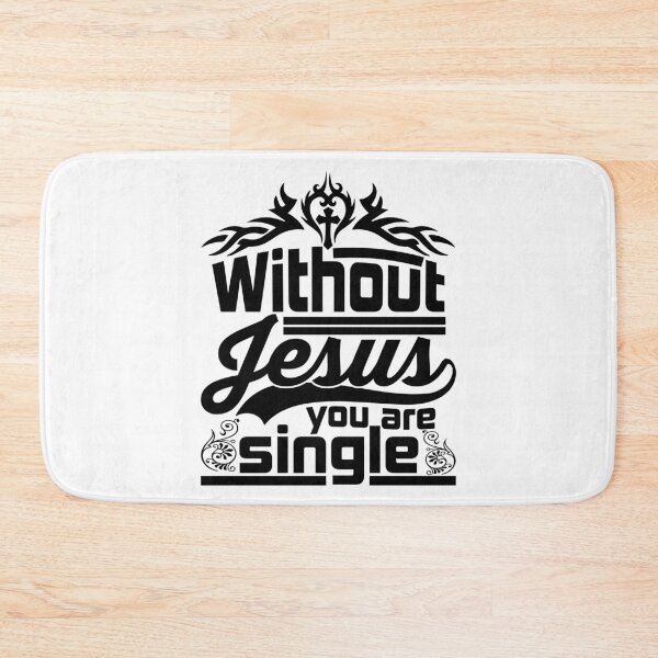 Item preview, Without Jesus You Are Single designed and sold by Awarrie.