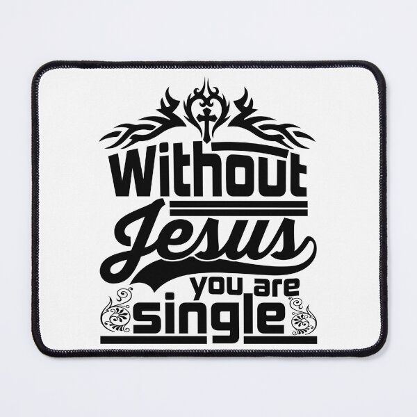 Item preview, Without Jesus You Are Single designed and sold by Awarrie.