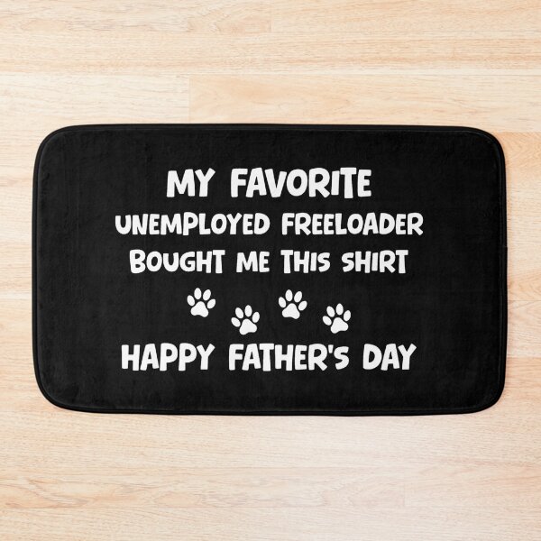 Item preview, Favorite Unemployed Freeloader Father's Day designed and sold by GiaoCalonas.