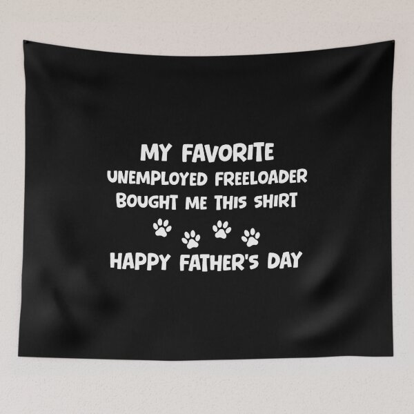 Item preview, Favorite Unemployed Freeloader Father's Day designed and sold by GiaoCalonas.