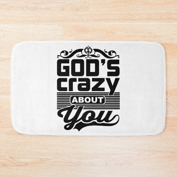 Item preview, God's Crazy About You designed and sold by Awarrie.