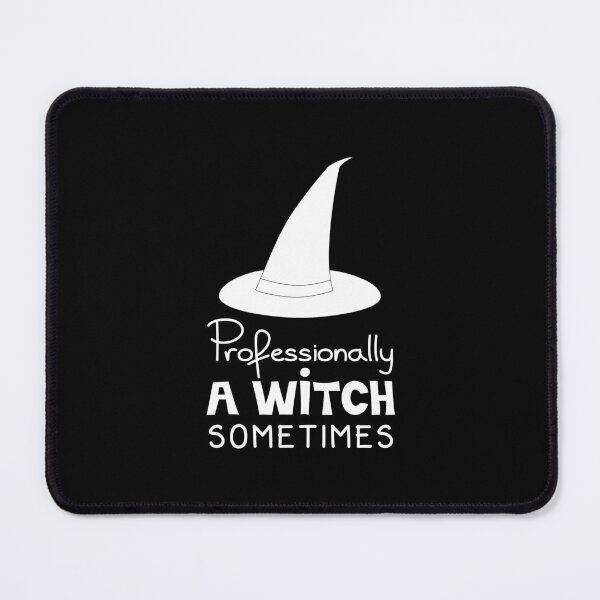 Item preview, Professionally A Witch Sometimes, Funny Quote designed and sold by Mooi Studio.