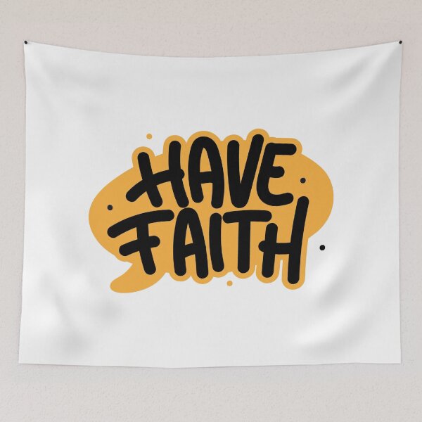 Item preview, Have Faith designed and sold by Awarrie.