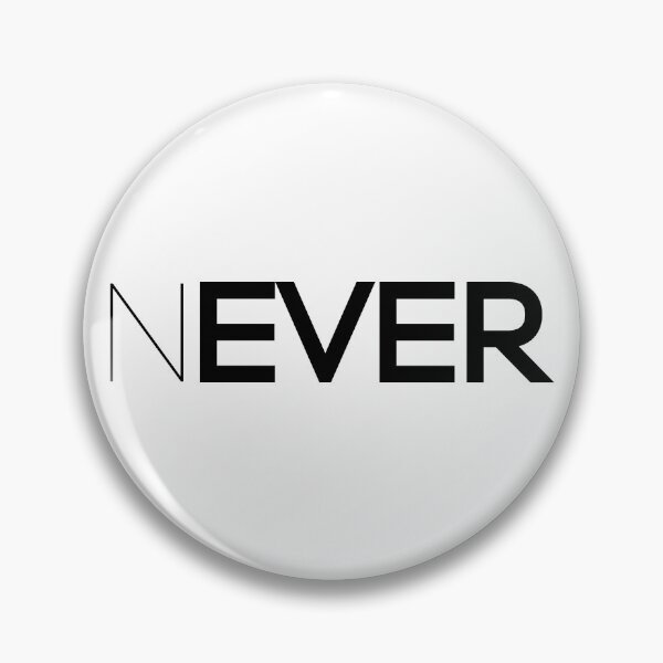 Item preview, NEVER EVER, Unique designed and sold by villacreativa.