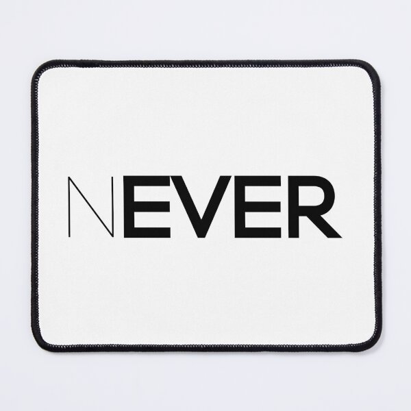 Item preview, NEVER EVER, Unique designed and sold by villacreativa.