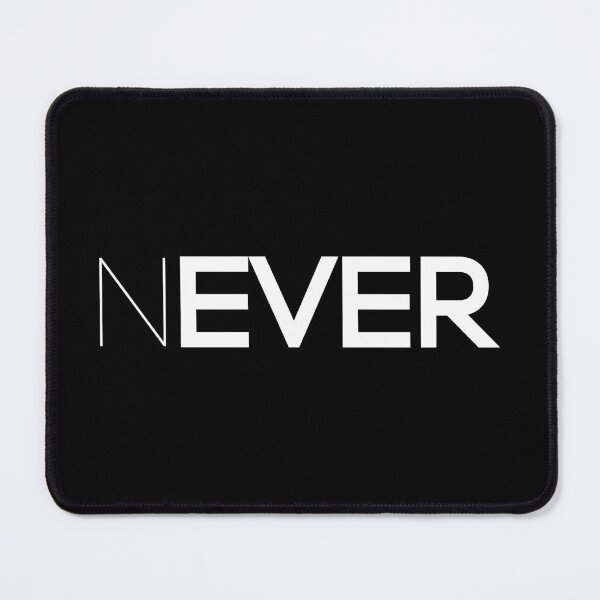 Item preview, NEVER EVER, Unique designed and sold by villacreativa.