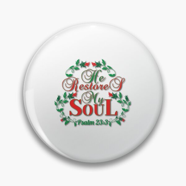 Item preview, He Restores My Soul designed and sold by Awarrie.