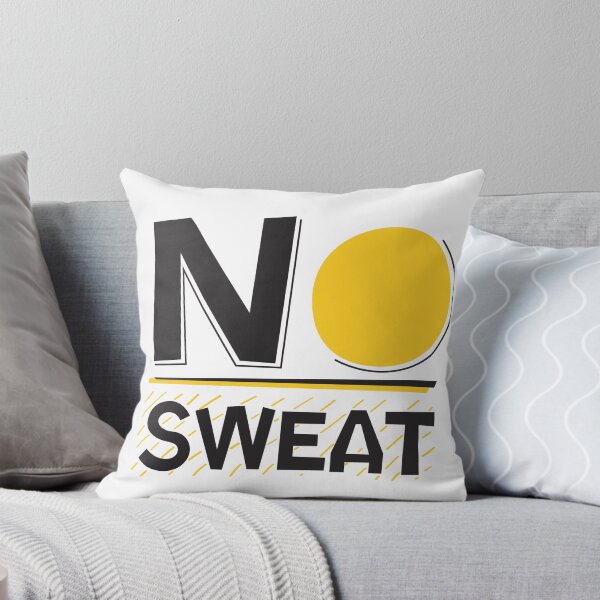 Item preview, No sweat designed and sold by Nyos.