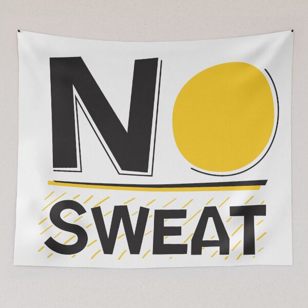 Item preview, No sweat designed and sold by Nyos.