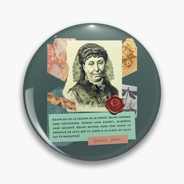 Item preview, George Sand quote: Garde en toi le trésor de la bonté. Sache donner sans hésitation, perdre sans regret, acquérir sans lâcheté. designed and sold by artbleed.