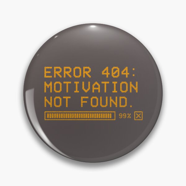 Item preview, Error 404 Motivation Not Found Retro designed and sold by 63Hotpeppers.