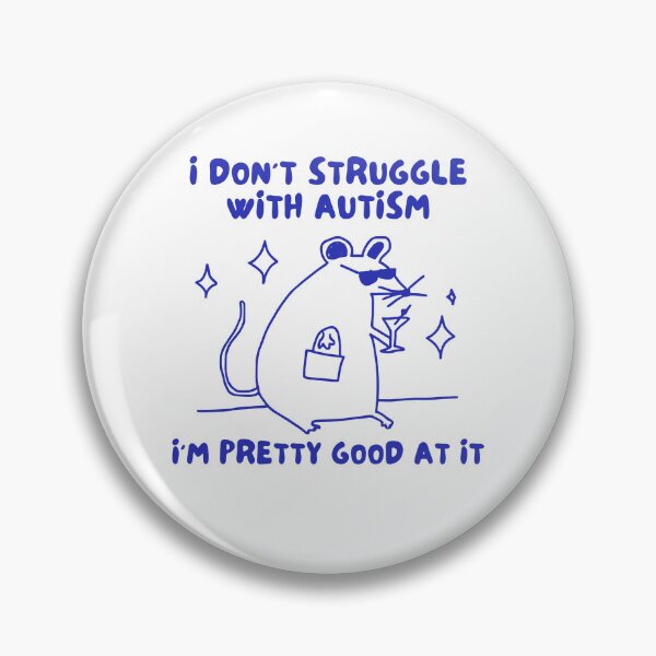Item preview, I Don't Struggle With Autism I'm Pretty Good At It designed and sold by kar buncles.