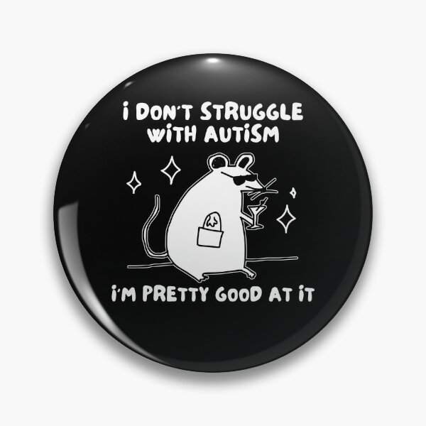 Item preview, I Don't Struggle With Autism I'm Pretty Good At It designed and sold by kar buncles.