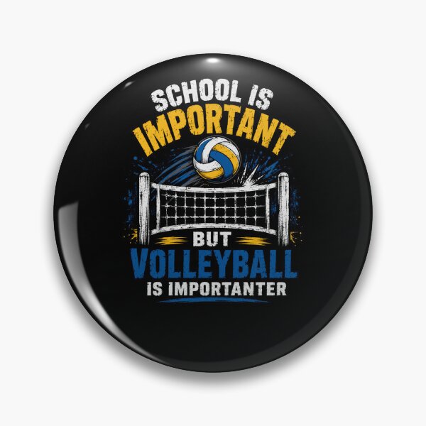 Item preview, School Is Important But Volleyball Is Importanter Volleyball Player Athlete Sport Fan designed and sold by HumansStuck12.