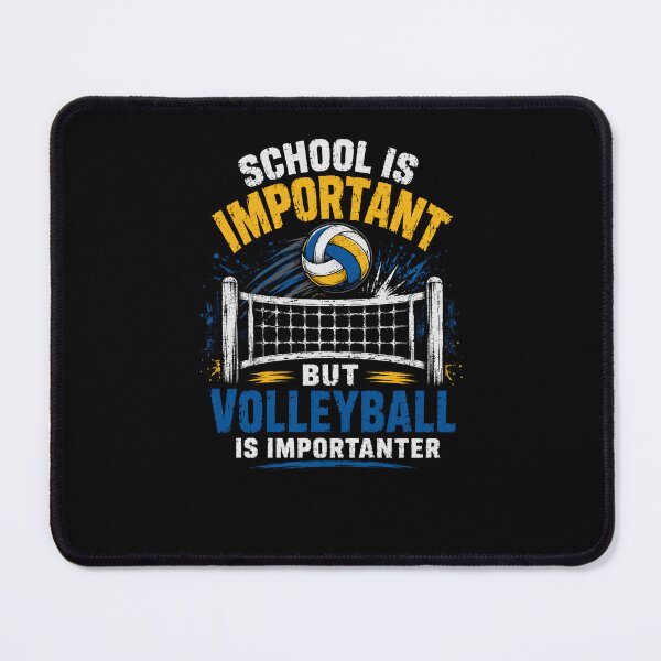 Item preview, School Is Important But Volleyball Is Importanter Volleyball Player Athlete Sport Fan designed and sold by HumansStuck12.