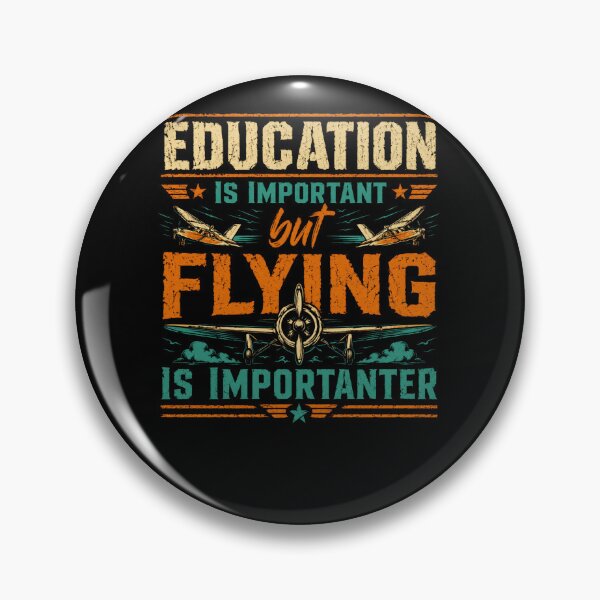 Item preview, Education Is Important But Flying Is Importanter Aviation Pilot Aviator designed and sold by HumansStuck12.