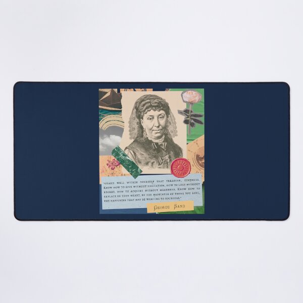 Item preview, George Sand quote:  Guard well within yourself that treasure, kindness. Know how to give without hesitation, how to lose without regret, how to acquire without meanness. designed and sold by artbleed.