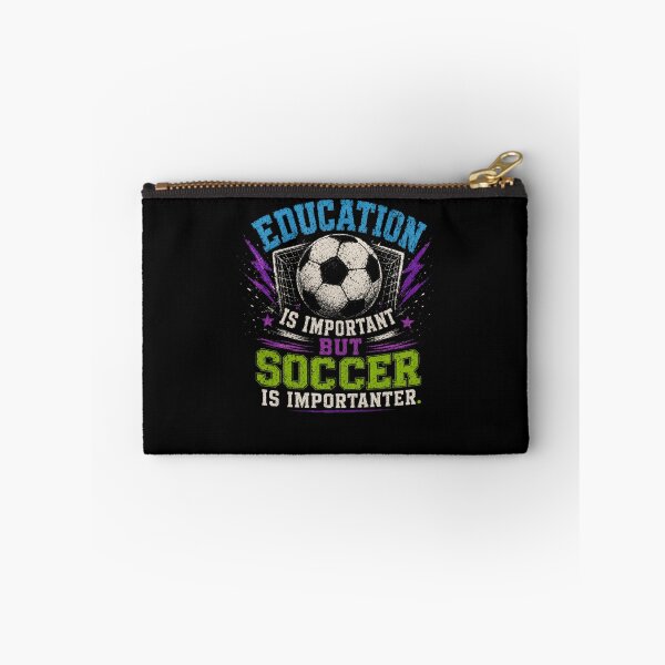 Item preview, Education Is Important But Soccer Is Importer Soccer Player Fan Coach Sports Humor designed and sold by HumansStuck12.
