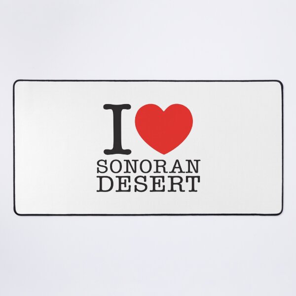 Item preview, I Love Sonoran Desert designed and sold by shitpostee.