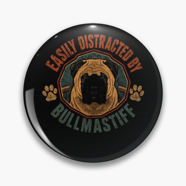 Item preview, Easily Distracted By Bullmastiff Dog Lover Owner designed and sold by HumansStuck12.