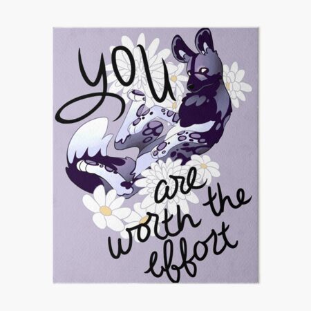 "You Are Worth the Effort" Painted Dog Art Board Print