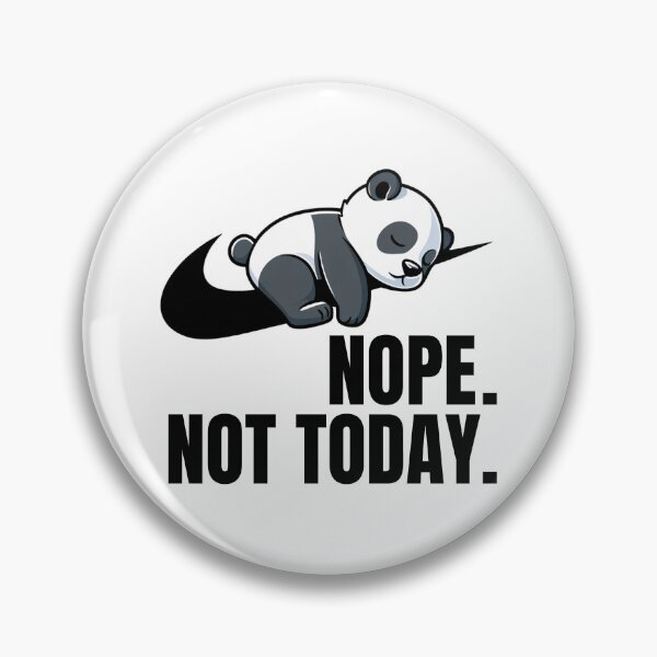 Item preview, Funny Sleeping Panda | Nikes Swoosh Parody | Nope Not Today  designed and sold by Har-vee.