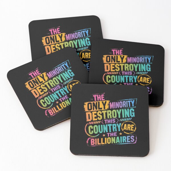 Item preview, The Only Minority Destroying This Country Are The Billionaires Wealth Inequality Economic Justice Activist Statement designed and sold by HumansStuck12.