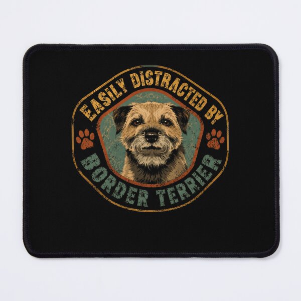 Item preview, Easily Distracted By Border Terrier Dog Lover Owner Mom Dad designed and sold by HumansStuck12.