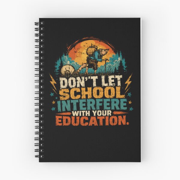 Item preview, Don't Let School Interfere With Your Education Self Learning Adventure Explorer designed and sold by HumansStuck12.