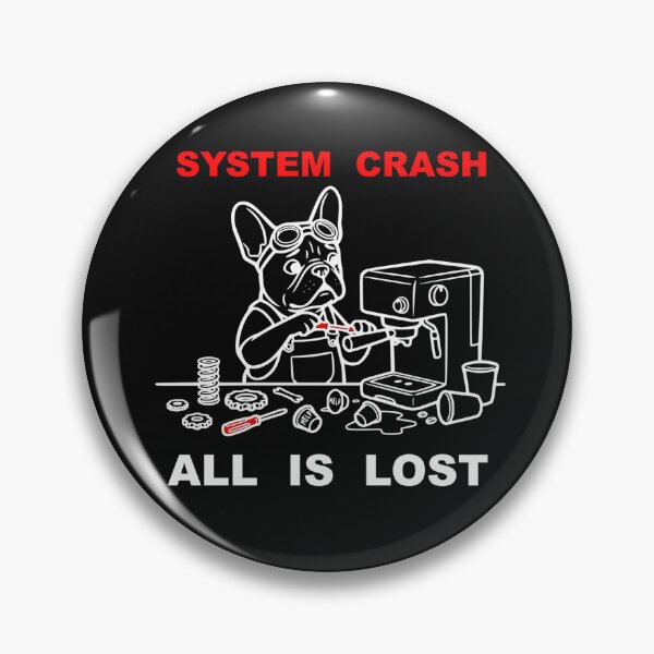 Item preview, System Crash All Is Lost Funny French Bulldog Coffee designed and sold by The Bold Line Studio.
