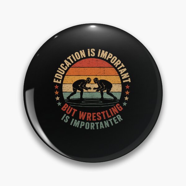 Item preview, Education Is Important But Wrestling Is Importanter Wrestling Fan Wrestler Athlete designed and sold by SkeletonsDanger.