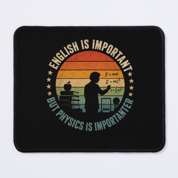 Item preview, English Is Important But Physics Is Importanter Physics Science Teacher Student designed and sold by SkeletonsDanger.