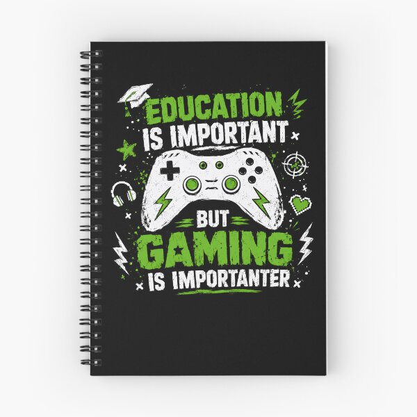 Item preview, Education Is Important But Gaming Is Importanter Gamer Student Quote designed and sold by HumansStuck12.