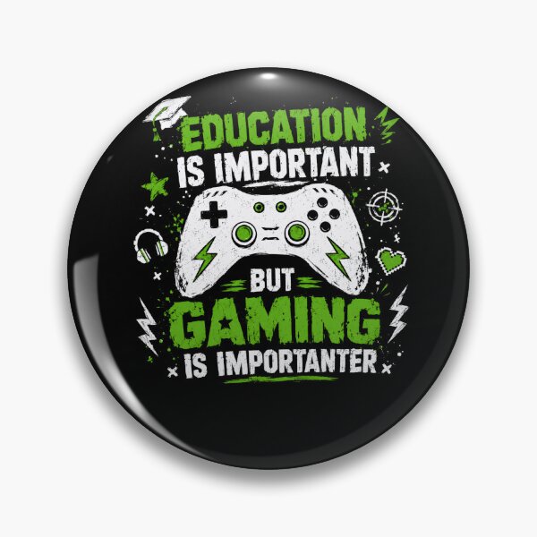 Item preview, Education Is Important But Gaming Is Importanter Gamer Student Quote designed and sold by HumansStuck12.