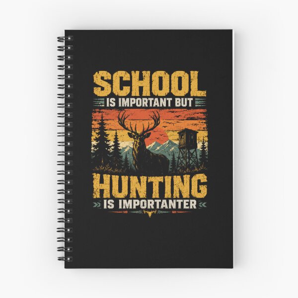 Item preview, School Is Important But Hunting Is Importer Deer Hunter Funny Outdoorsman designed and sold by SkeletonsDanger.