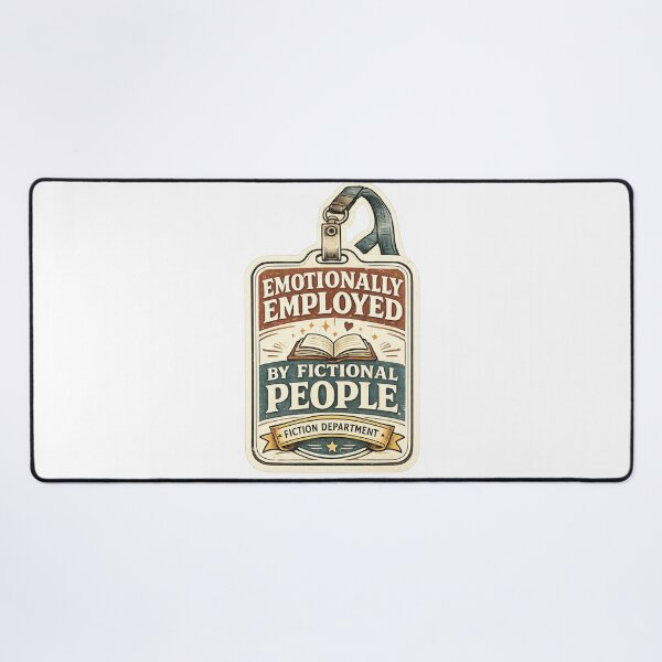 Item preview, Emotionally employed by fictional characters | Book lover badge designed and sold by CristalineDart.
