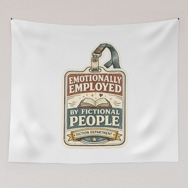 Item preview, Emotionally employed by fictional characters | Book lover badge designed and sold by CristalineDart.