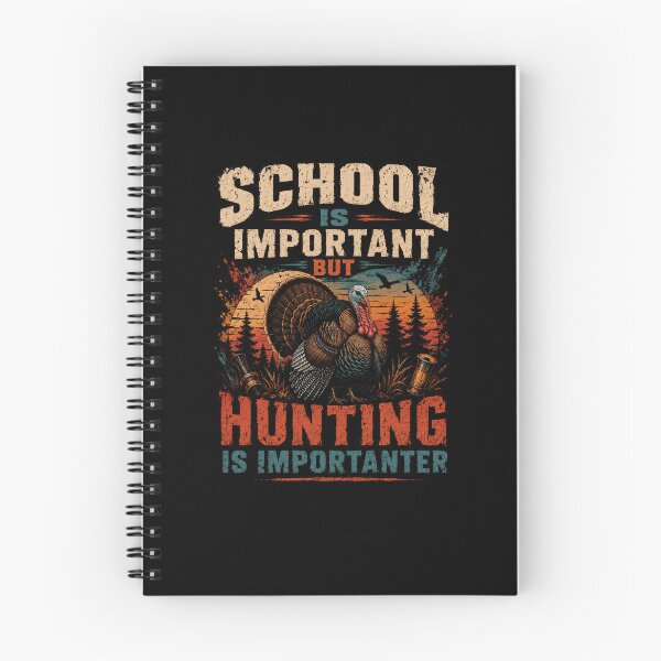 Item preview, School Is Important But Hunting Is Importer Wild Turkey Hunter Outdoorsman designed and sold by SkeletonsDanger.